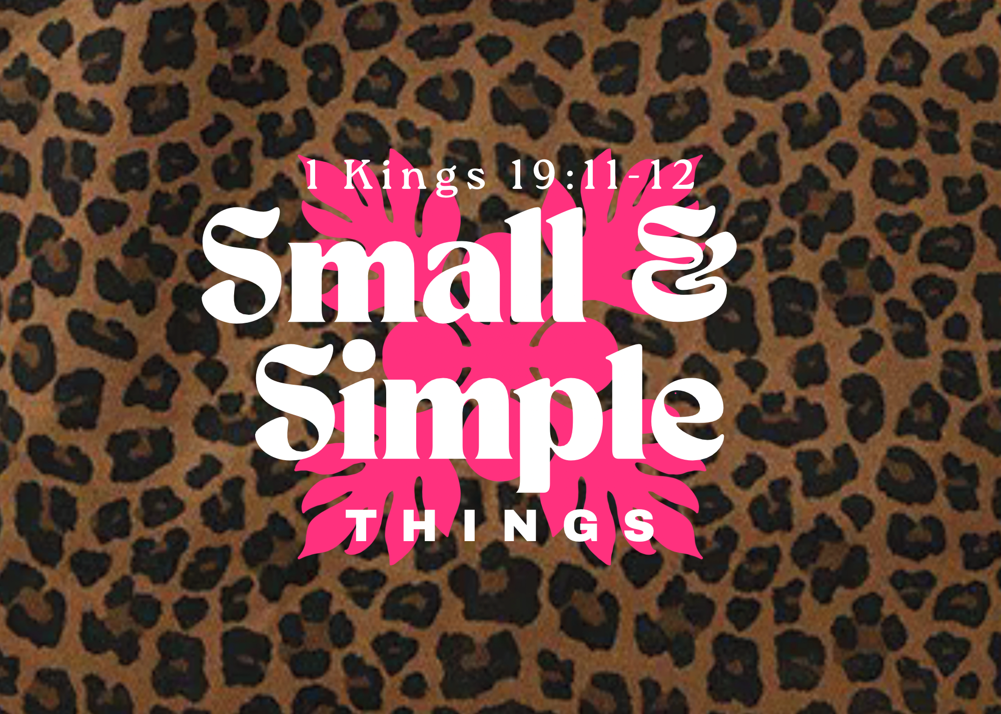 Small And Simple Small and Simple Things